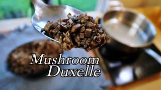 Use this in all your recipes - proper Mushroom Duxelle recipe