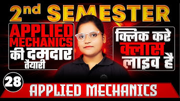 #28 Applied mechanics | Polytechnic 2nd Semester | upbte 2nd semester Hindi/English #astechnic