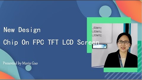Display Application: Chip on FPC TFT LCD Touch Screen-----from DWIN Technology