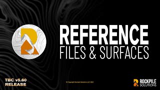 TBC 5.60 - Reference Files \& Surfaces