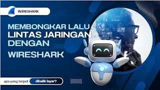 "Wireshark Tutorial🦈: Lihat Aktivitas Jaringan Secara Real-Time!"🌐