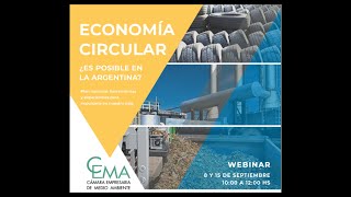 Día 1 Webinar CEMA Economía Circular ¿Es Posible en la Argentina? - 8 de Septiembre 2021
