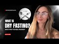 Dry Fasting Explained: Why It’s Different Than Water Fast | Dry Fasting for Lyme &amp; Chronic Illness