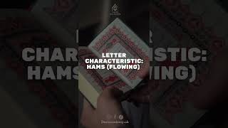 Shifatul Hurf. Characteristic of Letter HAMS (Flowing)