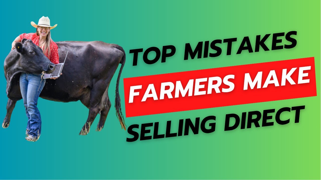 Top Mistakes YOU Make Selling Beef Direct to Consumer