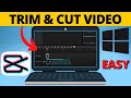 How to Trim & Cut Video in CapCut - PC & Laptop