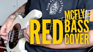 McFly - Red (Bass Cover)