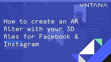 How to create an AR filter with your 3D files for Spark AR (Facebook & Instagram)