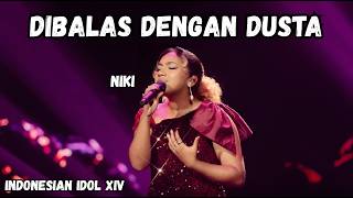 Niki  Dibalas Dengan Dusta audy Lirik  Spekta 12 Indonesian Idol Xiv