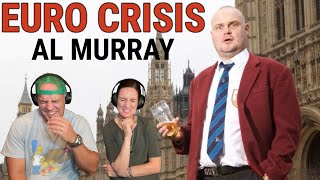 Euro Crisis Explained - Al Murray REACTION