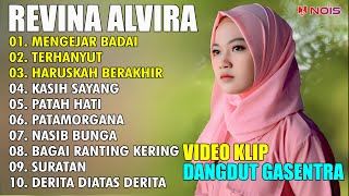 REVINA ALVIRA ' MENGEJAR BADAI, TERHANYUT' | FULL ALBUM TERBARU 2023 (VIDEO KLIP)