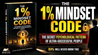 The 1% Mindset Code That Changed Everything (Secret Psychology of Success) | Book Lyst #motivation