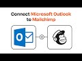 How to connect Microsoft Outlook to Mailchimp - Easy Integration