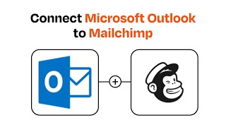 How to connect Microsoft Outlook to Mailchimp - Easy Integration