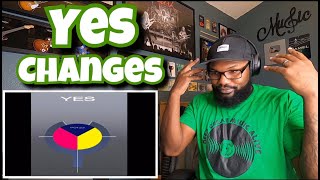 Video thumbnail of "Yes - Changes | REACTION"