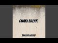 CHAKI BREAK