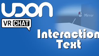 Interaction Text | VRChat Udon Tips