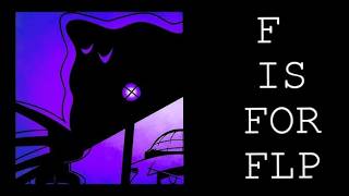 F is for Fevil Vocal Recreation FLP