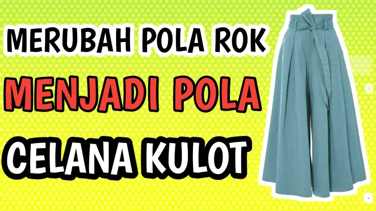 CARA MEMBUAT POLA CELANA KULOT