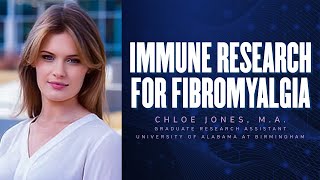 Immune Research For Fibromyalgia | Fibromyalgia Conference | Chloe Jones Presentation