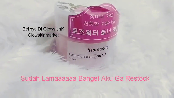 Review mamonde rose water gel cream năm 2024