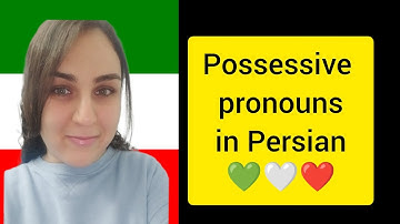 possessive pronouns in Persian 💚🤍❤️