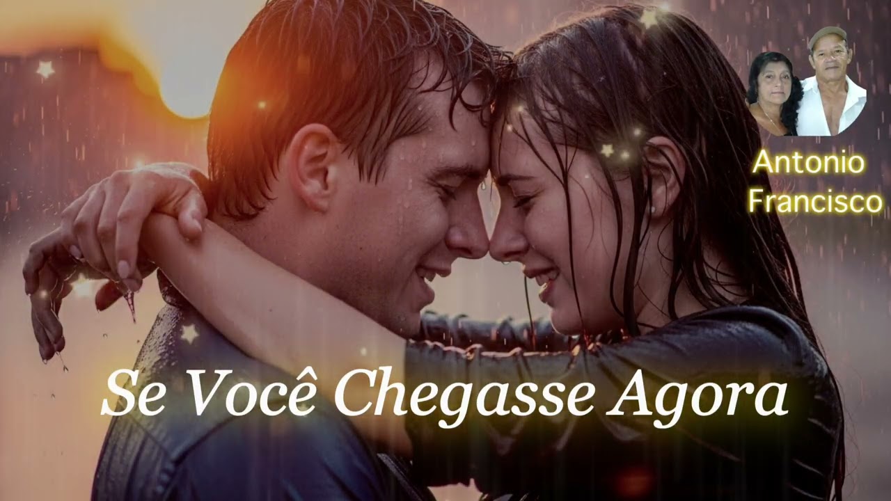Se Você Chegasse Agora | Imagine a pessoa que você ama voltando e diz “eu te amo