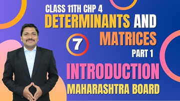Determinants And Matrices Lec - 7| Class 11th Maths-1 | Success 3.0 | Maharashtra Board | Dinesh Sir