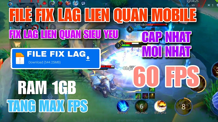 Hướng dẫn chơi liên quân không bị lag