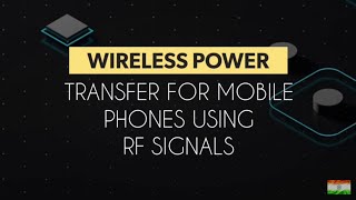 Wireless Power Transfer for mobile phones using RF signals | DIY Wireless charging for mobile phone