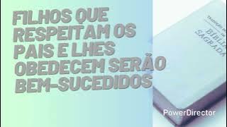 DISCURSO: FILHOS QUE RESPEITAM OS PAIS E LHES OBEDECEM SERÃO BEM-SUCEDIDOS