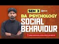 SGOU | BA PSYCHOLOGY |SEM 3| Social Behaviour |Mr Muzammil |Edumi Degree #sgou  #onlinelearning