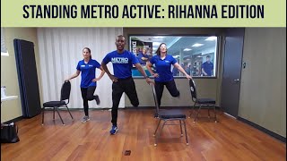 Standing Metro Active Class: Rihanna Editiom