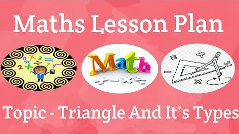 B.Ed. Maths Lesson Plan in English || Topic - Triangle And It