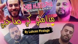 Chab Mustapha - Madamti Ki Sahbi 🥰💪مدامتي كي صاحبي avc Manini live Solazur 2022 by Lahcen piratage