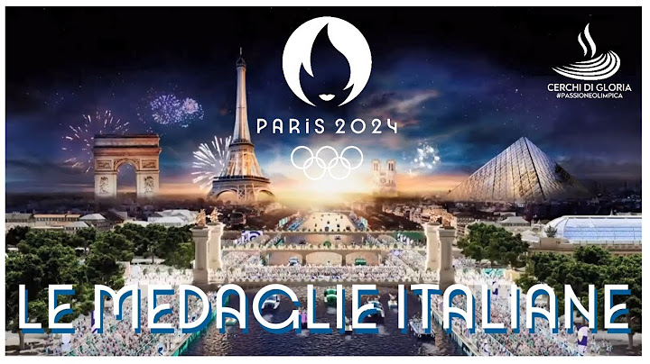 PARIGI 2024: LE 40 MEDAGLIE ITALIANE