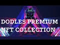Как Быстро Заработать В Интернете DODLES NFT COLLECTION Проект Который Даст Такую Возможность.