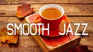 Smooth Jazz - Elegant November Jazz &amp; Bossa Nova for a new day full of positive energy