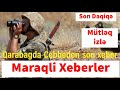 Qarabagda cebheden son xeber Maraqli Xeberler Son Dəqiqə