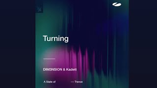 TURNING - DIM3NSION , KADETT 7 MINUTES EDIT 