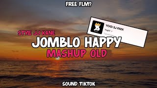 Dj Jomblo Happy Gamma1 X Mashup Old Style Jj Kane Viral Tiktok  Yogi Sj Rmx