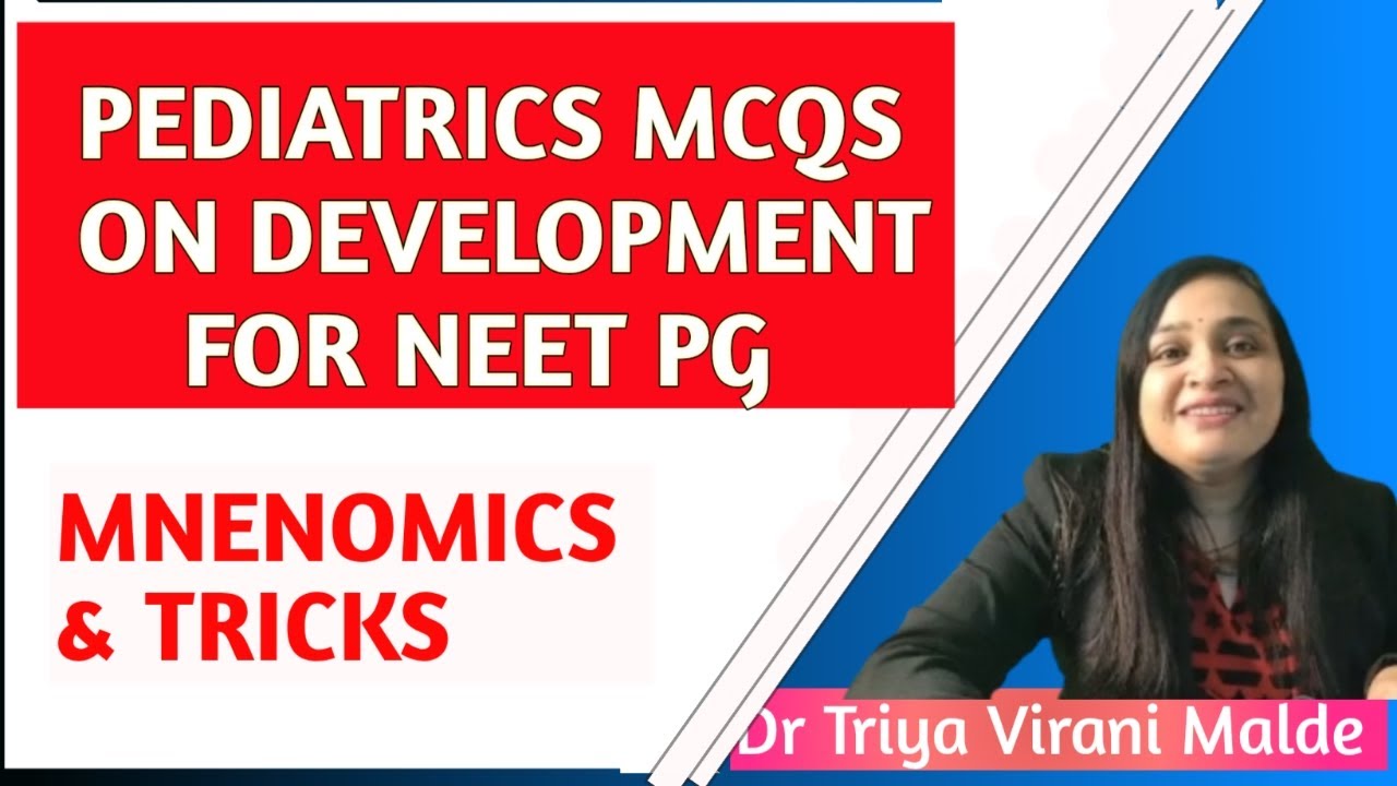 Pediatric MCQs On Development For NEET PG and FMG