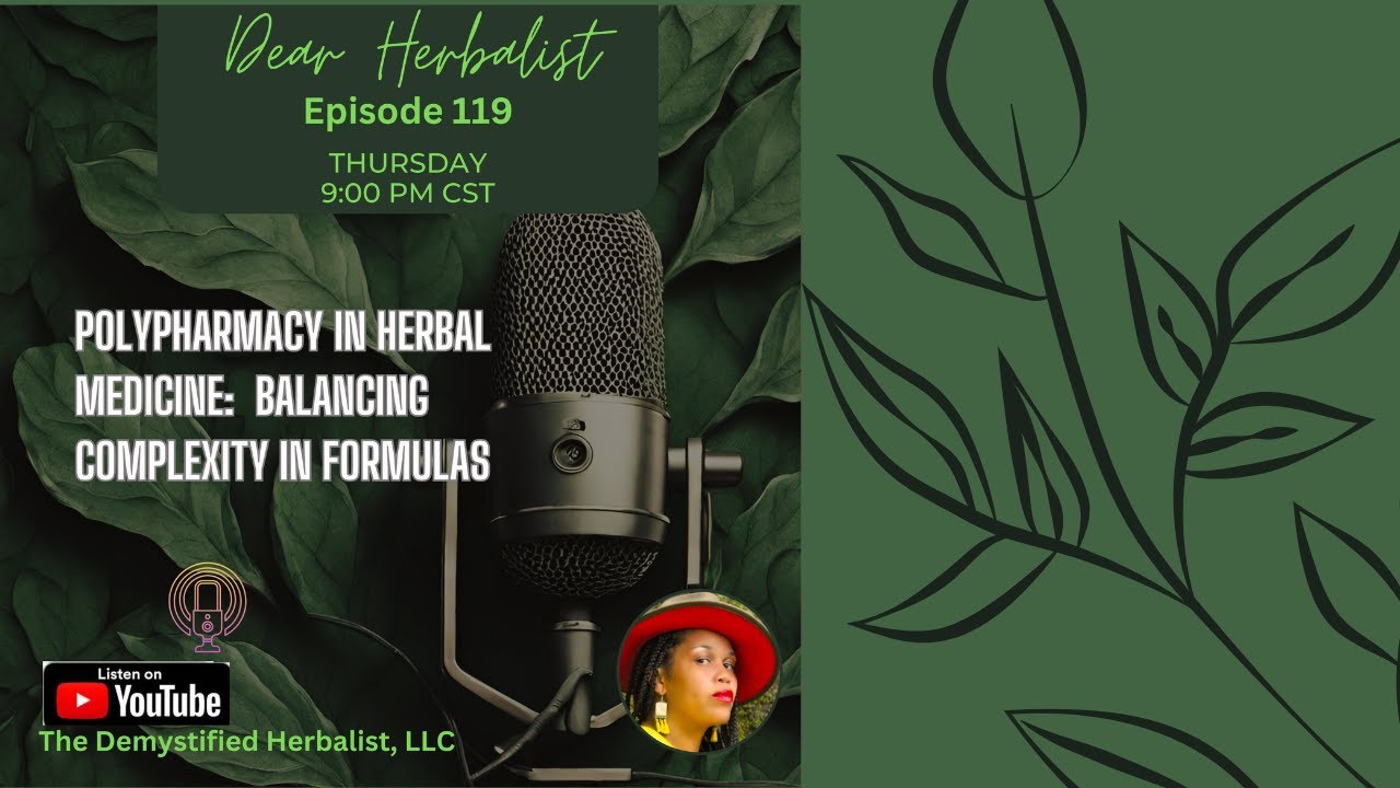 Polypharmacy in Herbal Medicine: Balancing Complexity in Formulas