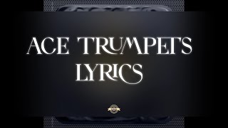Clipse – Ace Trumpets [Lyrics]