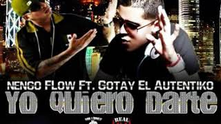 Yo Quiero Darte (Prod. By Dj Goldo 👁 Dj Zulu) - Ñengo Flow 🍇 Ft. Gotay "El Autentico"