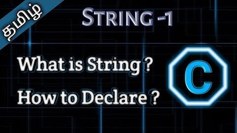 33. String in C || Tamil Pro Techniques ||