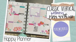 How I USE my Classic sized VERTICAL Happy Planner for WELLNESS | Decorate with Me 2021