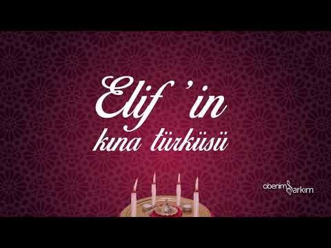 KINAYI GETİR ANNE (ELİF İsmine Özel)