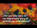 ¿Por qué esta obra de Jacanamijoy es tan importante para el periodismo colombiano? | CAMBIO