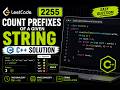 Solved LeetCode Q-2255 | Count Prefixes of a Given String | Easy C++ Solution